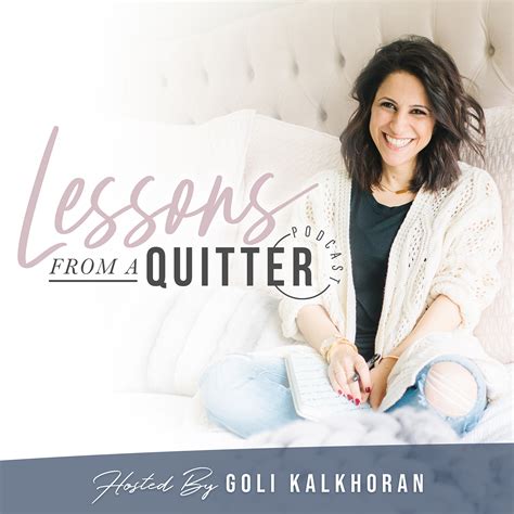 Lesson From a Quitter Podcast .